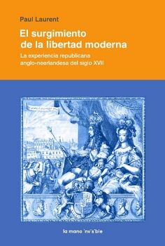EL SURGIMIENTO DE LA LIBERTAD MODERNA