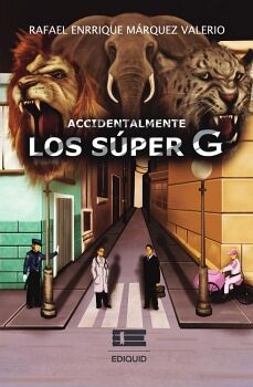 ACCIDENTALMENTE LOS S�PER G