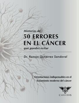 HISTORIAS DE 50 ERRORES EN EL C�NCER QUE PUEDES EVITAR