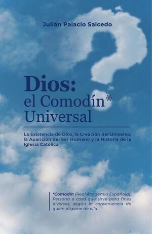DIOS EL COMOD�N UNIVERSAL