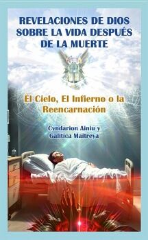 REVELACIONES DE DIOS SOBRE LA VIDA DESPU�S DE LA MUERTE