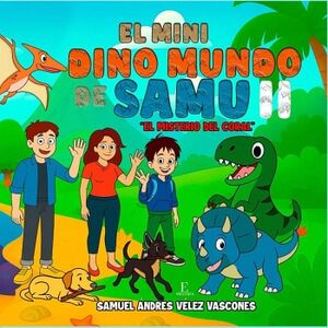 EL MINI DINO MUNDO DE SAMU II