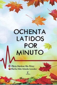 OCHENTA LATIDOS POR MINUTO