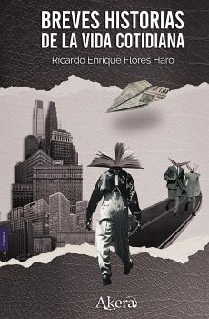 BREVES HISTORIAS DE LA VIDA COTIDIANA