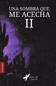COLECCIN DE MONSTRUOS. UNA SOMBRA QUE ME ACECHA. TOMO II