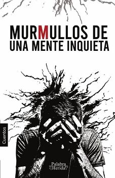 COLECCIN DE CUENTO FILOSFICO. MURMULLOS DE UNA MENTE INQUIETA