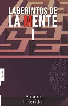 LABERINTOS DE LA MENTE. VOLUMEN I