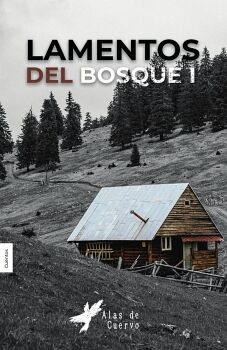 LAMENTOS DEL BOSQUE. TOMO 1