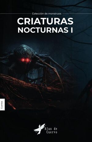 CRIATURAS NOCTURNAS. TOMO I