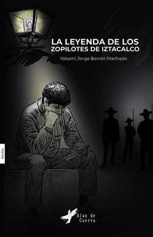 LA LEYENDA DE LOS ZOPILOTES DE IZTACALCO