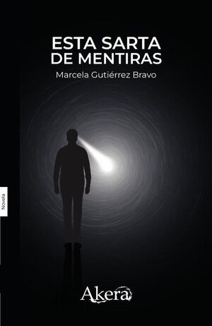 ESTA SARTA DE MENTIRAS