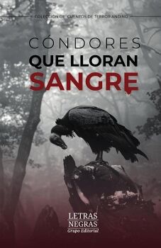 CNDORES QUE LLORAN SANGRE
