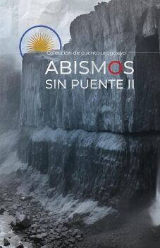 ABISMOS SIN PUENTE II