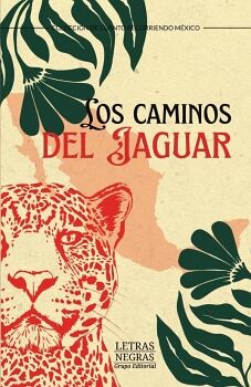 LOS CAMINOS DEL JAGUAR