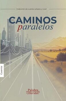 CAMINOS PARALELOS