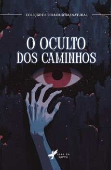 O OCULTO DOS CAMINHOS