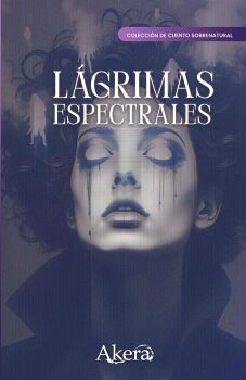 LGRIMAS ESPECTRALES