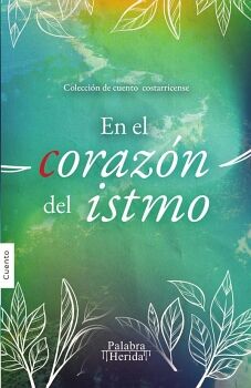 EN EL CORAZN DEL ISTMO