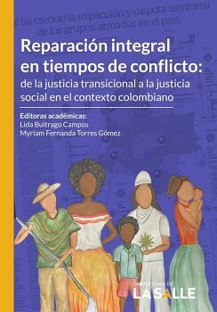 REPARACI�N INTEGRAL EN TIEMPOS DE CONFLICTO