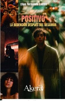 POSITIVO. LA REDENCI�N DESPU�S DEL DESAMOR