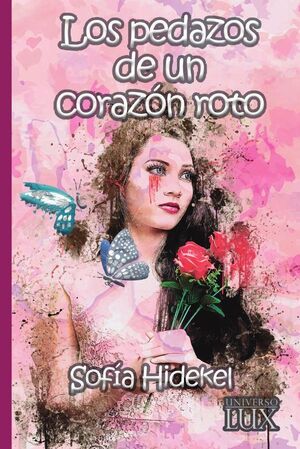 LOS PEDAZOS DE UN CORAZN ROTO