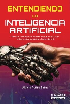 ENTENDIENDO LA INTELIGENCIA ARTIFICIAL