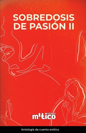 SOBREDOSIS DE PASIN. TOMO II