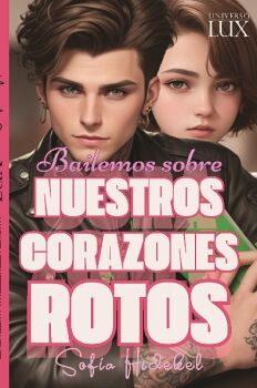 BAILEMOS SOBRE NUESTROS CORAZONES ROTOS