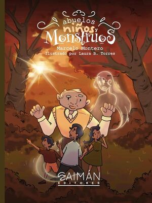 ABUELOS, NIOS Y MONSTRUOS