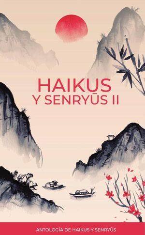 HAIKUS Y SENRYUS II