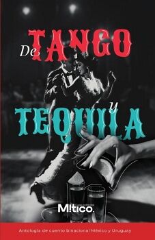 DE TANGO Y TEQUILA