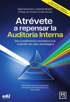 ATR�VETE A REPENSAR LA AUDITOR�A INTERNA