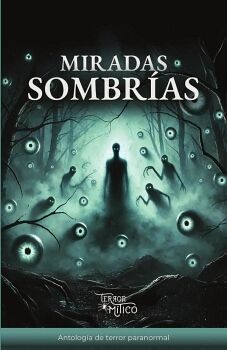 MIRADAS SOMBR�AS