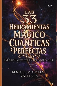 LAS 33 HERRAMIENTAS M�GICO CU�NTICAS PERFECTAS