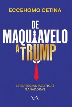 DE MAQUIAVELO A TRUMP