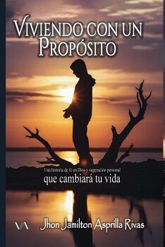 VIVIENDO CON UN PROP�SITO