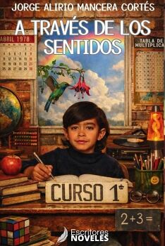 A TRAV�S DE LOS SENTIDOS