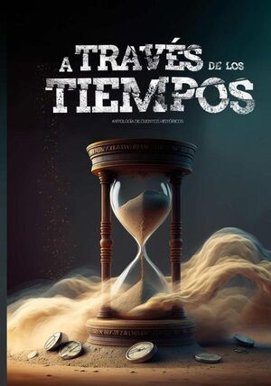 A TRAVS DE LOS TIEMPOS