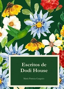 ESCRITOS DE DODI HOUSE