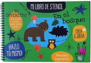 EN EL BOSQUE: MI LIBRO DE STENCIL