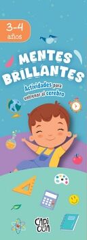 MENTES BRILLANTES: 3-4 A�OS