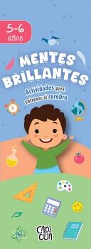 MENTES BRILLANTES: 5-6 A�OS