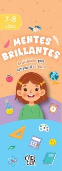 MENTES BRILLANTES: 7-8 A�OS