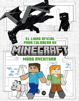 EL LIBRO OFICIAL PARA COLOREAR DE MINECRAFT: MODO AVENTURA