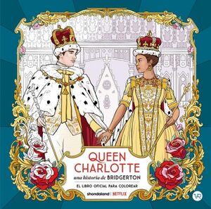 QUEEN CHARLOTTE, UNA HISTORIA DE BRIDGERTON