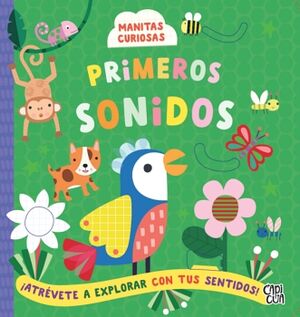 PRIMEROS SONIDOS (MANITAS CURIOSAS)