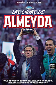 CHIVAS DE ALMEYDA, LAS
