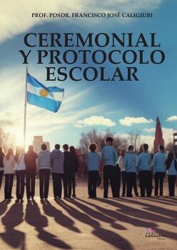 CEREMONIAL Y PROTOCOLO ESCOLAR
