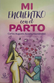 MI ENCUENTRO CON EL PARTO