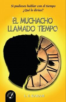 EL MUCHACHO LLAMADO TIEMPO